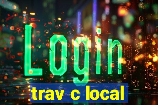 trav c local